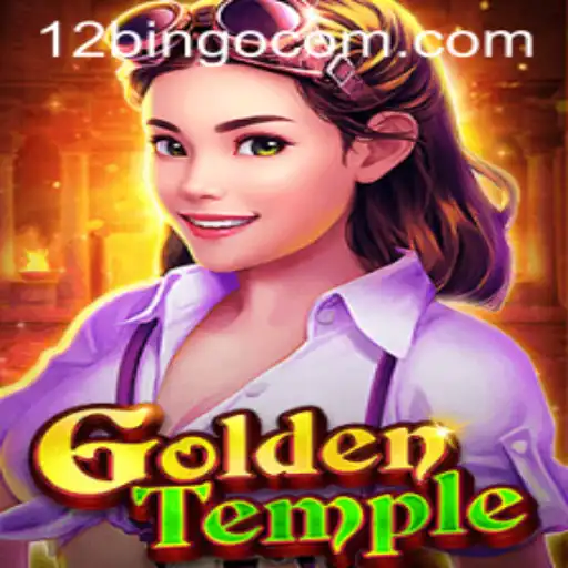 Discover the Thrills of GoldenTemple and the Excitement of 12Bingo
